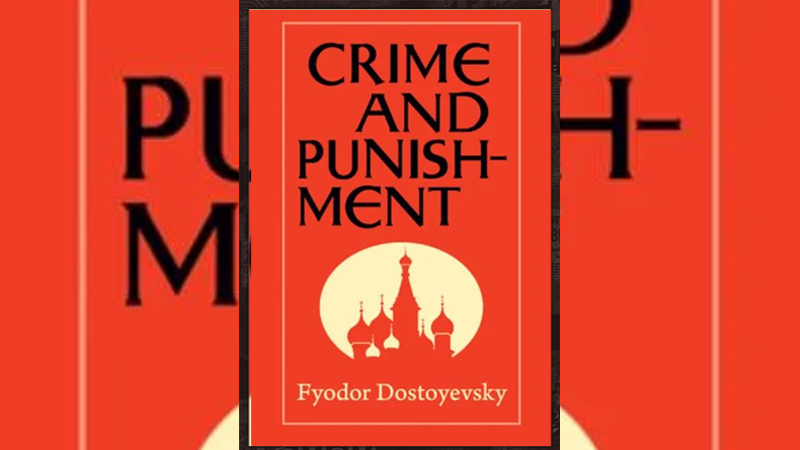 Crime and Punishment by Fyodor Dostoevsky