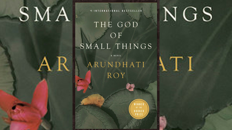 The God of Small Things by Arundhati Roy