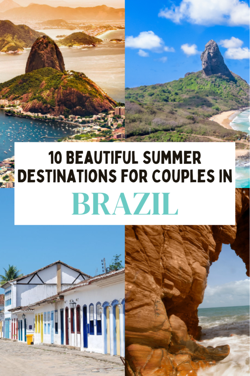 10 Beautiful Summer Destinations for Couples in Brazil