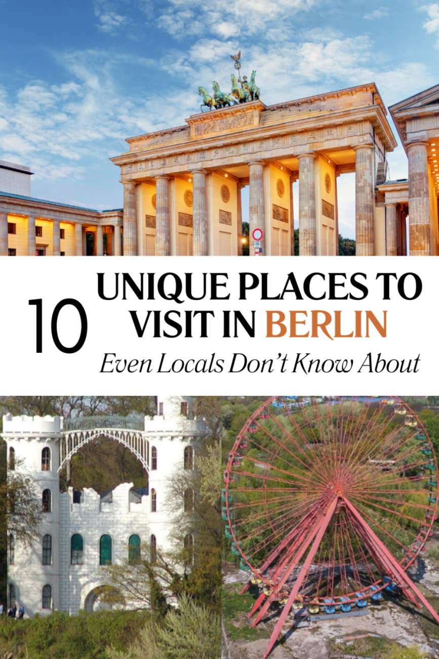 10 Unique Places to Visit in Berlin Even Locals Don’t Know About