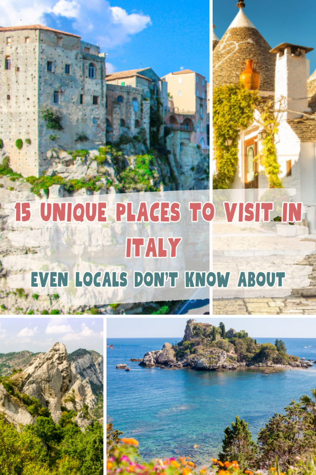 15 Unique Places to Visit in Italy Even Locals Don’t Know About