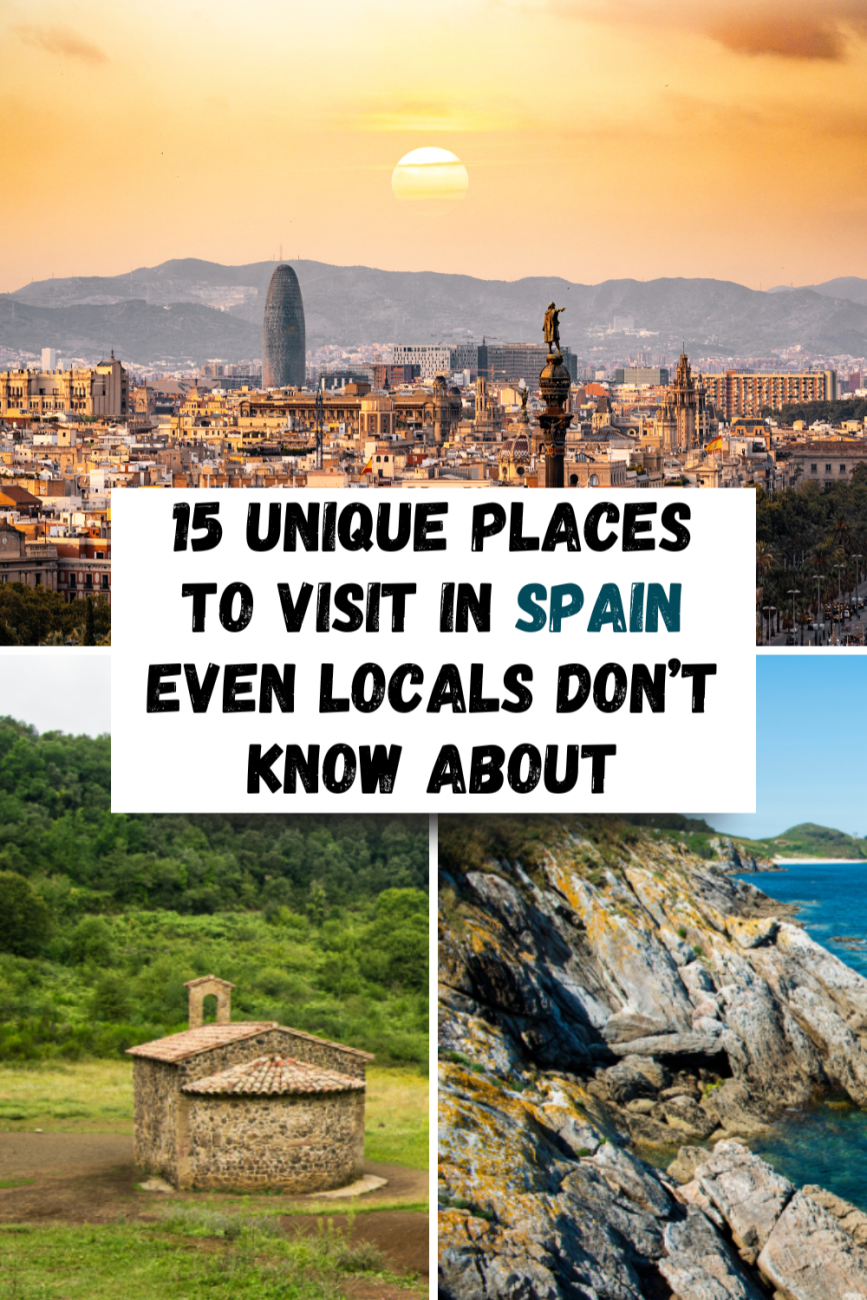 15 Unique Places to Visit in Spain Even Locals Don’t Know About