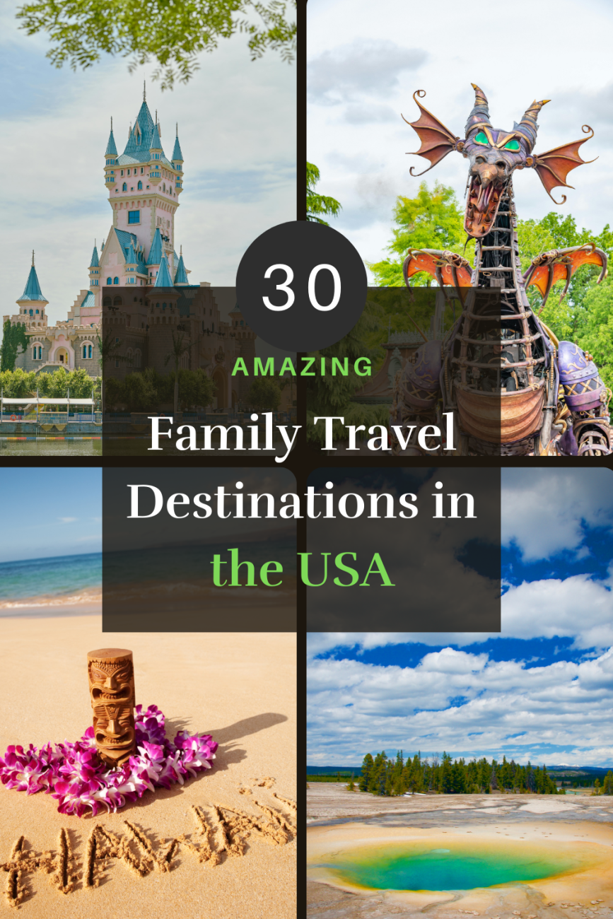 Best Family Travel Destinations in the USA