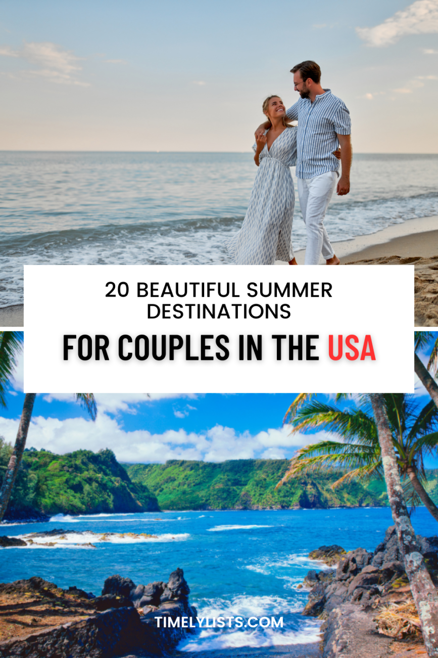 20 Beautiful Summer Destinations for Couples in the USA