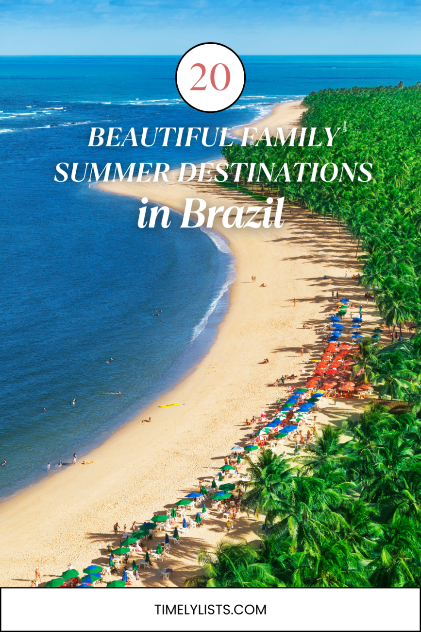 20 Beautiful Family Summer Destinations in Brazil