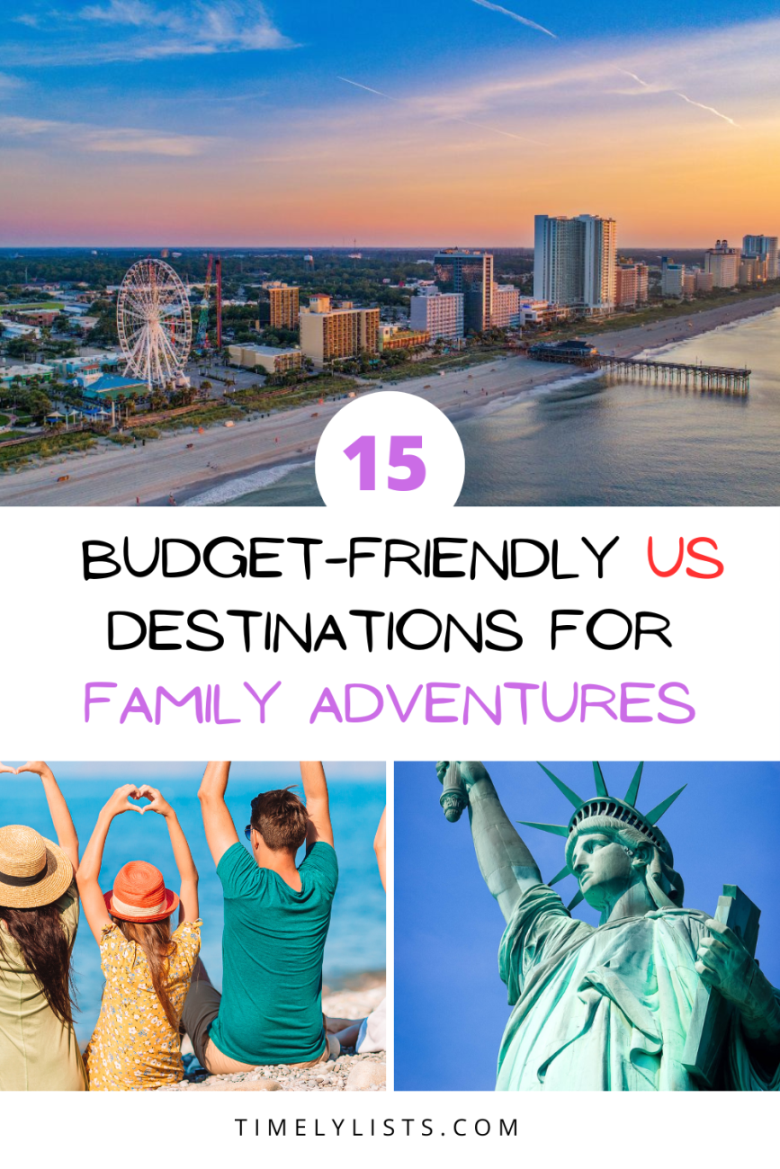 15 Budget-Friendly US Destinations Perfect for Family Adventures