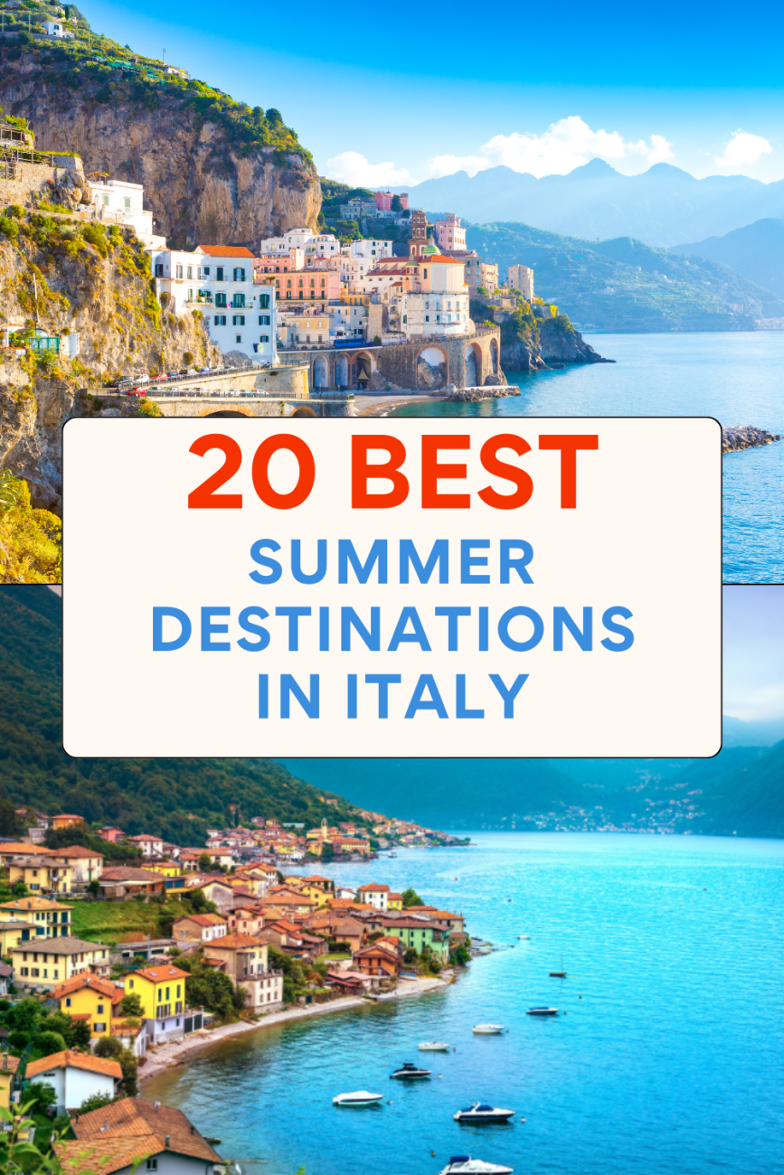 20 Beautiful Summer Destinations in Italy