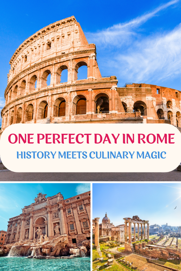 One Day in Rome, Italy: Ancient Sites & Culinary Delights