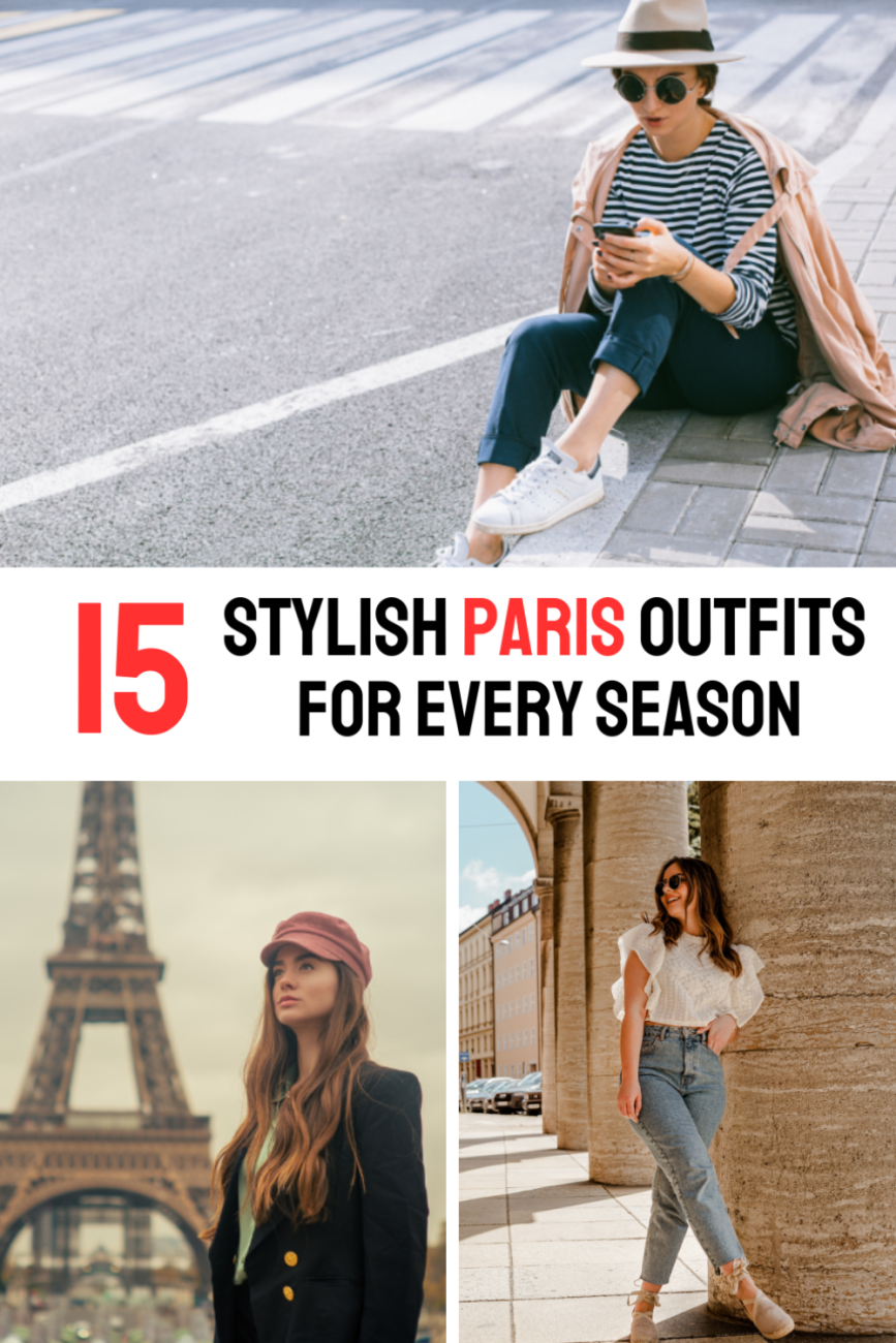 15 Stylish Paris Outfits for Every Season