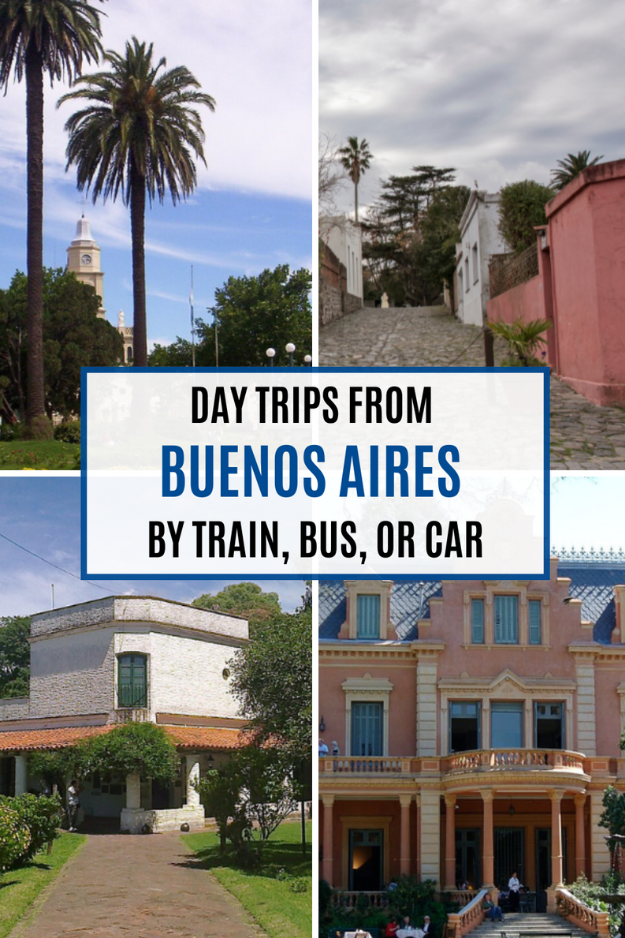 Day Trips from Buenos Aires by Train, Bus, or Car: Argentina’s Best-Kept Secrets Day Trips from Buenos Aires by Train, Bus, or Car: Argentina’s Best-Kept Secrets