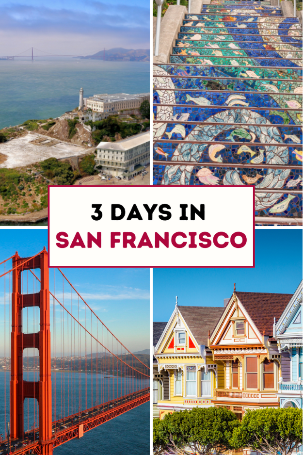 Three Days in San Francisco: Golden Gate & Hidden Gems Three Days in San Francisco: Golden Gate & Hidden Gems