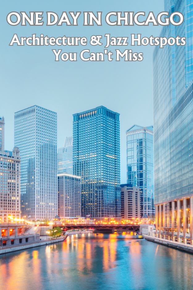 One Day in Chicago, USA: Architectural Marvels & Jazz Rhythms One Day in Chicago, USA: Architectural Marvels & Jazz Rhythms