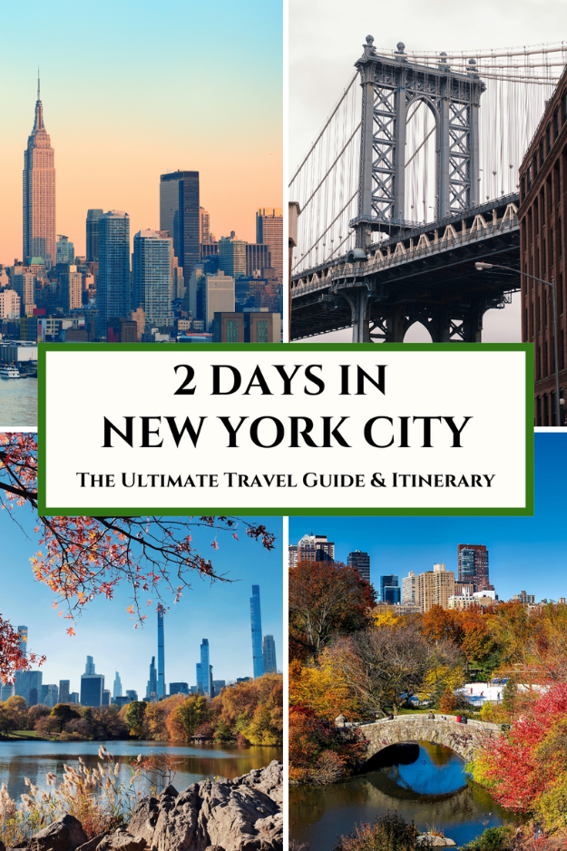 Two Days in New York City, USA: Ultimate Travel Guide & Itinerary Two Days in New York City, USA: Ultimate Travel Guide & Itinerary