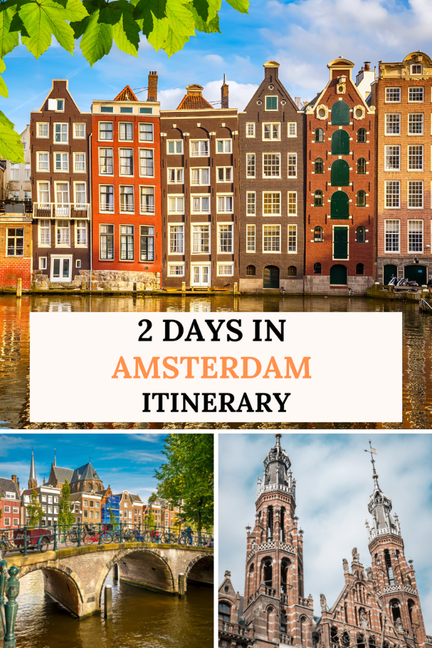Two Days in Amsterdam, Netherlands: Ultimate Travel Guide & Itinerary Two Days in Amsterdam, Netherlands: Ultimate Travel Guide & Itinerary