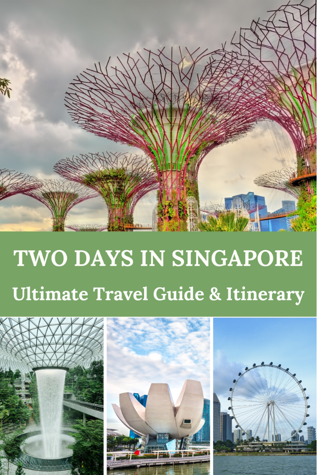 Two Days in Singapore: Ultimate Travel Guide & Itinerary Two Days in Singapore: Ultimate Travel Guide & Itinerary
