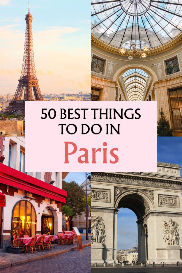 50 Best Things to Do in Paris 50 Best Things to Do in Paris
