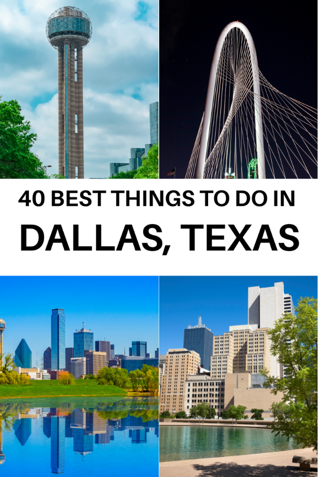 40 Things to do in Dallas, Texas 40 Things to do in Dallas, Texas