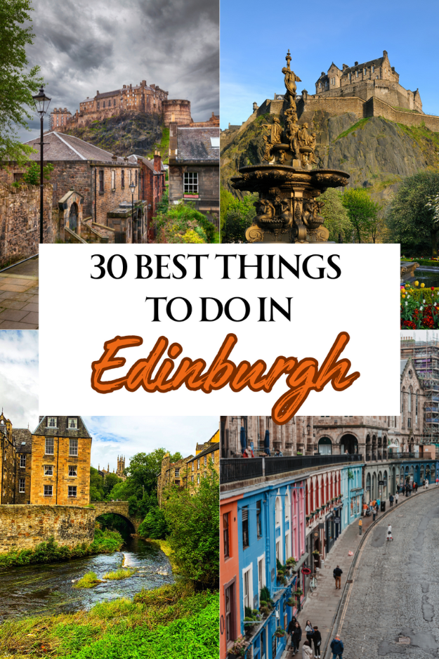 30 Things to Do in Edinburgh, Scotland 30 Things to Do in Edinburgh, Scotland