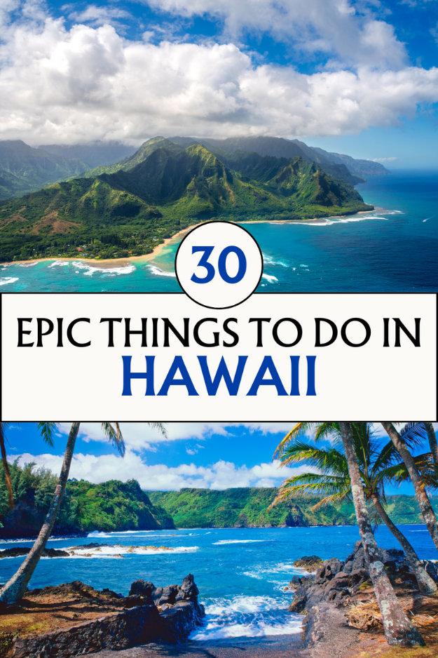 30 Things to Do in Hawaii 30 Things to Do in Hawaii