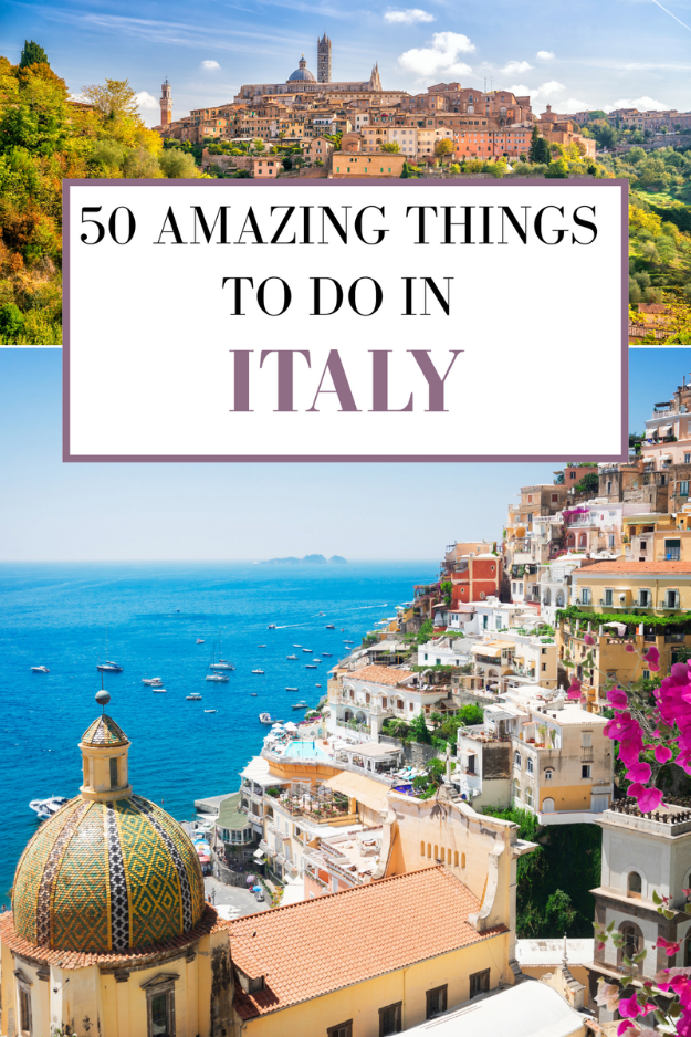 50 Things to Do in Italy 50 Things to Do in Italy