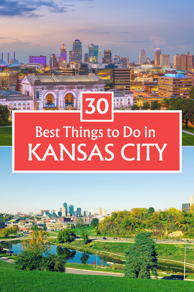 30 Things to Do in Kansas City, Missouri 30 Things to Do in Kansas City, Missouri