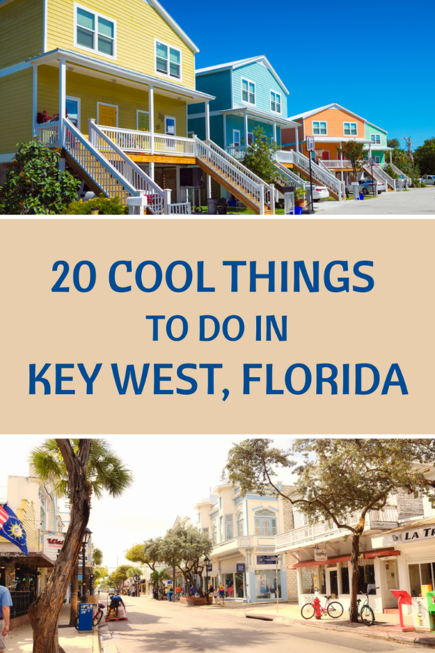 20 Things to Do in Key West, Florida 20 Things to Do in Key West, Florida