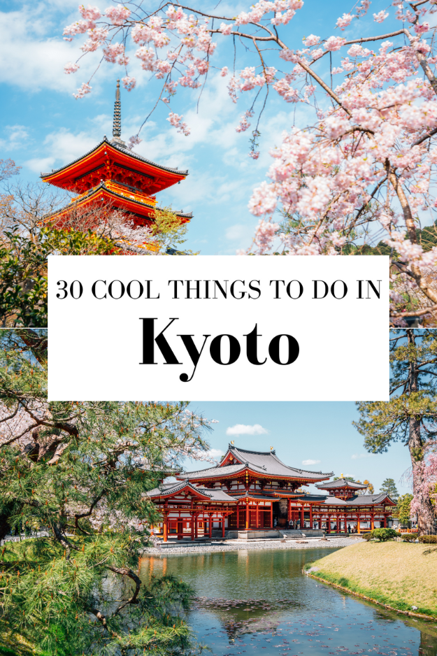 30 Things to Do in Kyoto 30 Things to Do in Kyoto