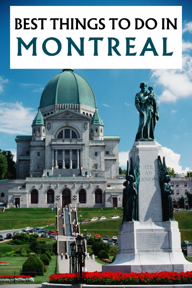 30 Things to Do in Montreal 30 Things to Do in Montreal