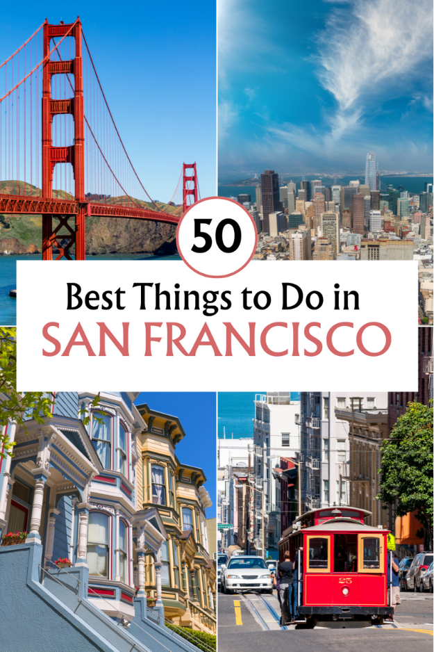 50 Things to Do in San Francisco 50 Things to Do in San Francisco