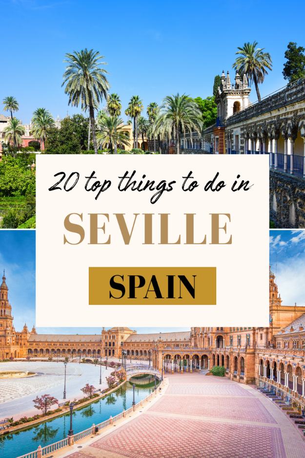 20 Things to Do in Seville, Spain 20 Things to Do in Seville, Spain