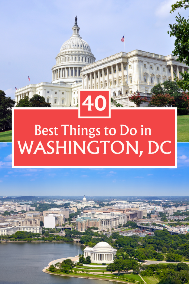40 Things to Do in Washington, DC 40 Things to Do in Washington, DC