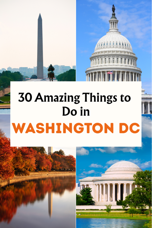 30 Things to Do in Washington, DC 30 Things to Do in Washington, DC