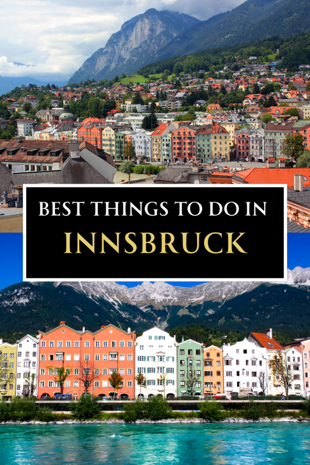 15 Things to Do in Innsbruck, Austria 15 Things to Do in Innsbruck, Austria